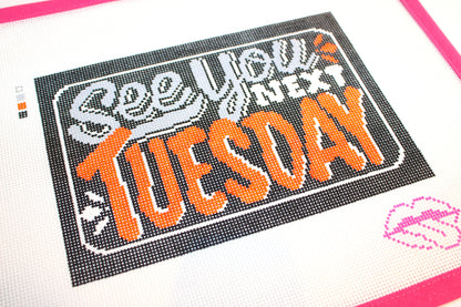 "See You Next Tuesday" Clutch Insert Needlepoint Canvas (Tongue-in-Chic)