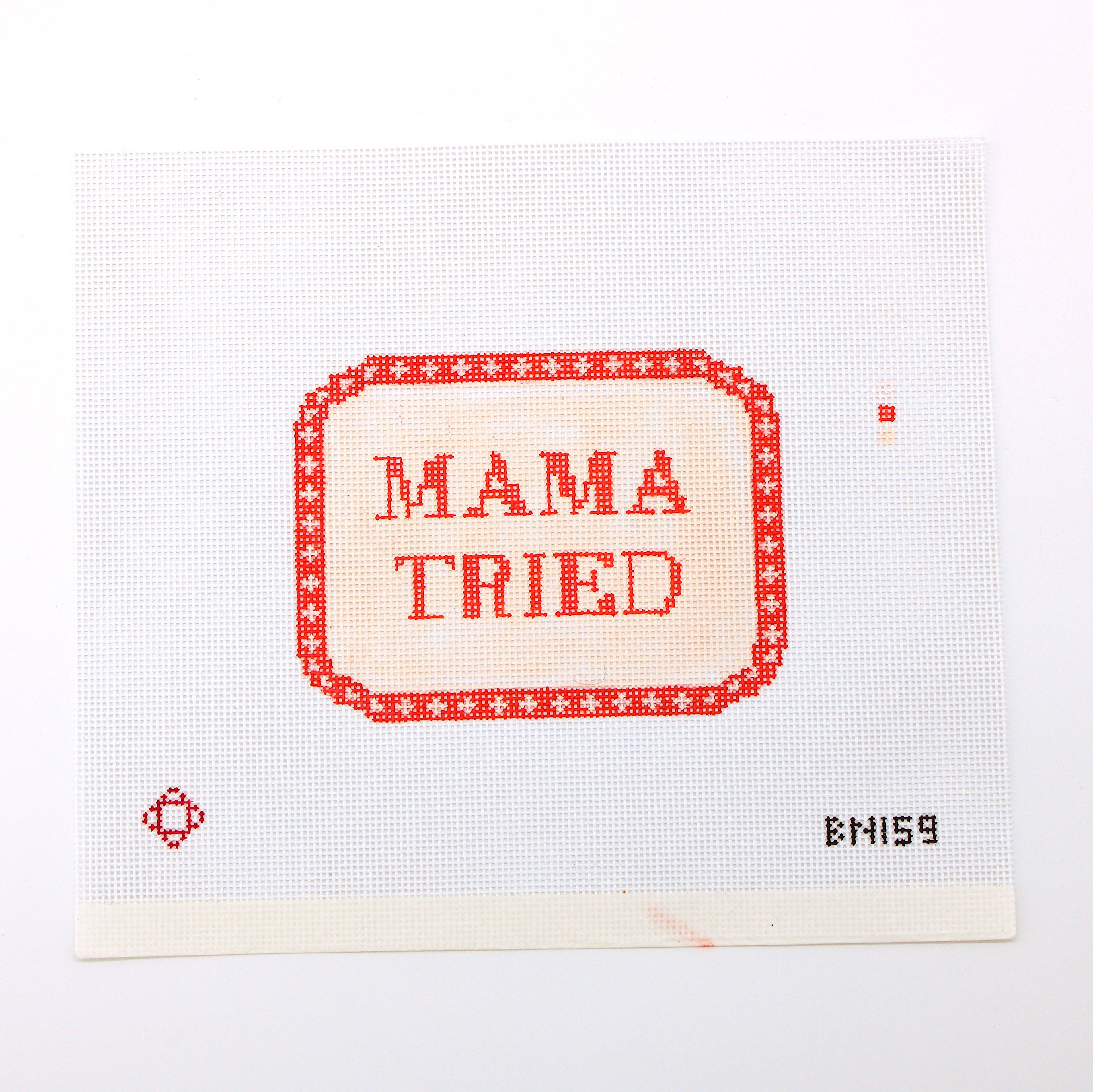 Mama Tried Needlepoint Canvas (Imperfect)