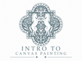 INTRO TO CANVAS PAINTING