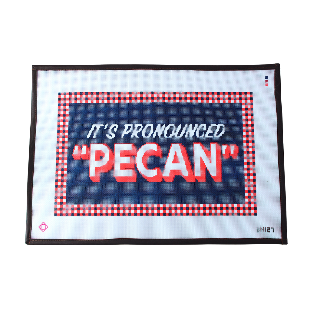 It's Pronounced Pecan Blue Needlepoint Pillow Canvas